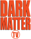 Dark Matter TV Brazil