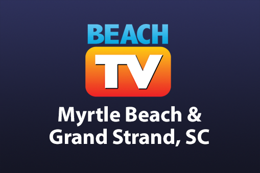 Beach TV Myrtle Beach & The Grand Strand