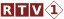 RTV 1